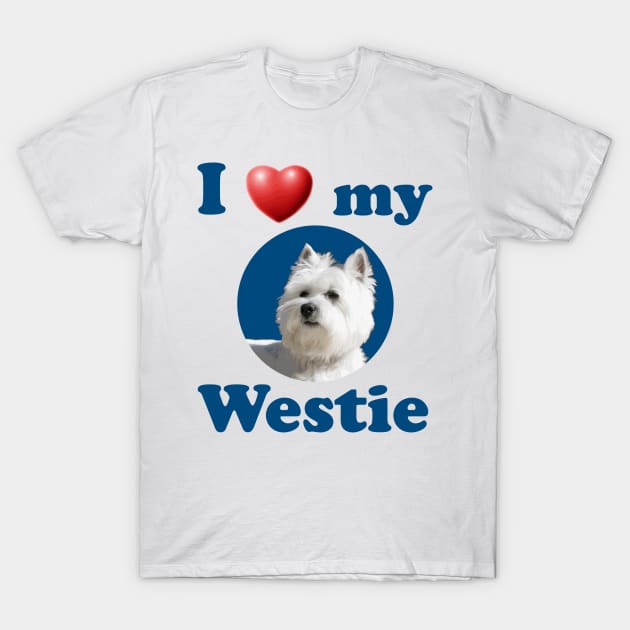I Love My Westie T-Shirt by Naves